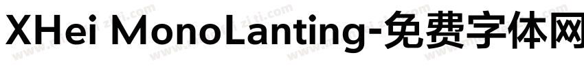 XHei MonoLanting字体转换